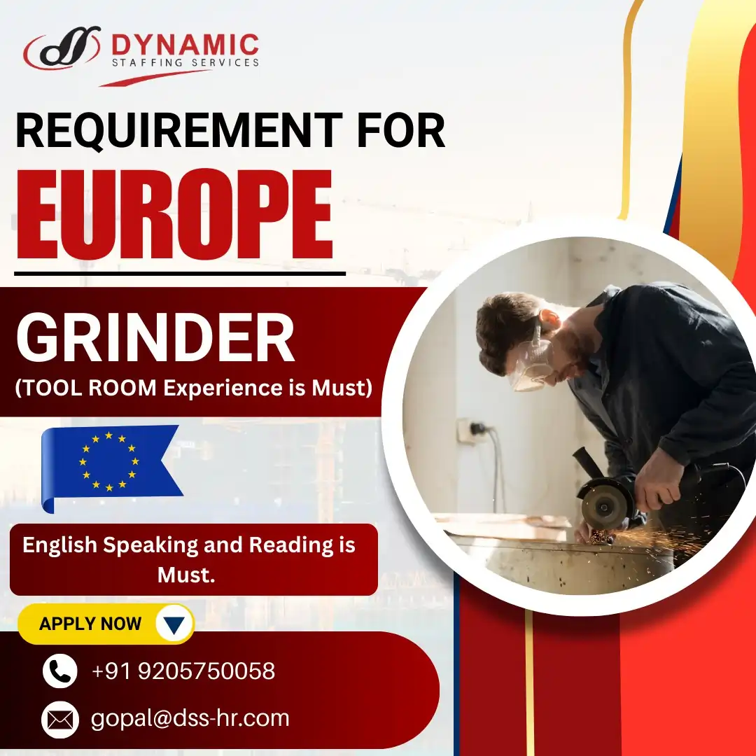 Exciting Job Opportunity: Grinder (Tool Room Experience) Required for Europe