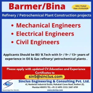 Job openings for engineers in Barmer & Bina – Mechanical, Electrical & Civil Engineers needed for Oil & Gas refinery projects. Apply now!