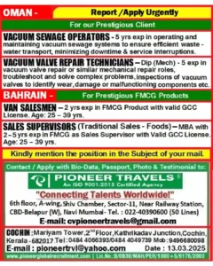 Are you looking for a lucrative job opportunity in the Gulf region? Pioneer Travels, a reputed ISO 9001:2015 certified recruitment agency, is hiring skilled professionals for prestigious clients in Oman and Bahrain. If you have the required qualifications and experience, this is your chance to secure a rewarding career abroad.