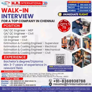 Are you an experienced engineer looking for a promising opportunity? A top company in Chennai is conducting a walk-in interview for multiple engineering roles, including QA/QC Engineer, QS Engineer, and Estimation & Costing Engineer across various disciplines.
