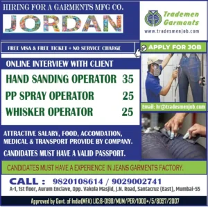 Apply for garment manufacturing jobs in Jordan with free visa and ticket. Hiring hand sanding operators, PP spray operators, and whisker operators. Attractive salary & benefits!