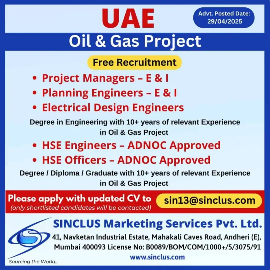 UAE oil and gas project job recruitment 2025 for E&I engineers, HSE officers, and electrical design roles via Sinclus