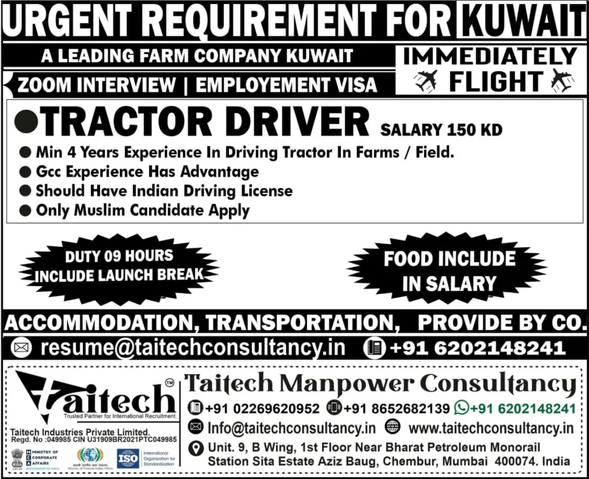 Urgent requirement for tractor drivers in Kuwait farm company, Taitech Manpower Consultancy.