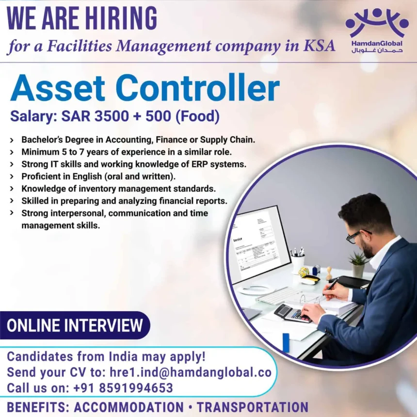 Asset Controller job vacancy in Saudi Arabia for Indian candidates with salary and benefits details