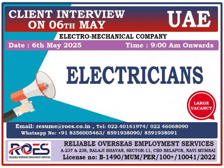 Walk-in Interview for Electricians in UAE on 6 May 2025 – ROES Recruitment