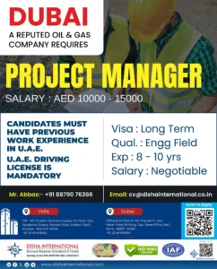 Dubai Project Manager job opening in reputed oil and gas company – apply via Disha International with UAE experience and license required.