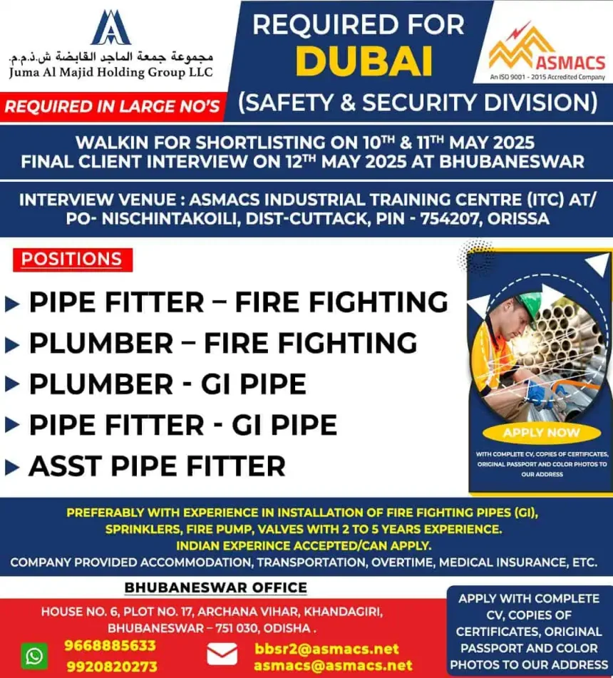 Hiring notice for Dubai safety & security jobs – Walk-in interviews in Orissa, May 2025 for pipe fitters and plumbers.