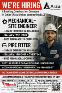 Hiring Alert Mechanical Site Engineer & Pipe Fitter Jobs in Oman with Free Accommodation & Transport by Ara’a United Contracting LLC – Taitech Manpower