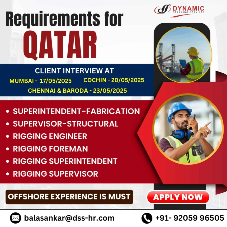 Hiring Offshore Rigging Jobs in Qatar – May 2025 Client Interview Dates in Mumbai, Cochin, Chennai, Baroda – Apply Now with Offshore Experience
