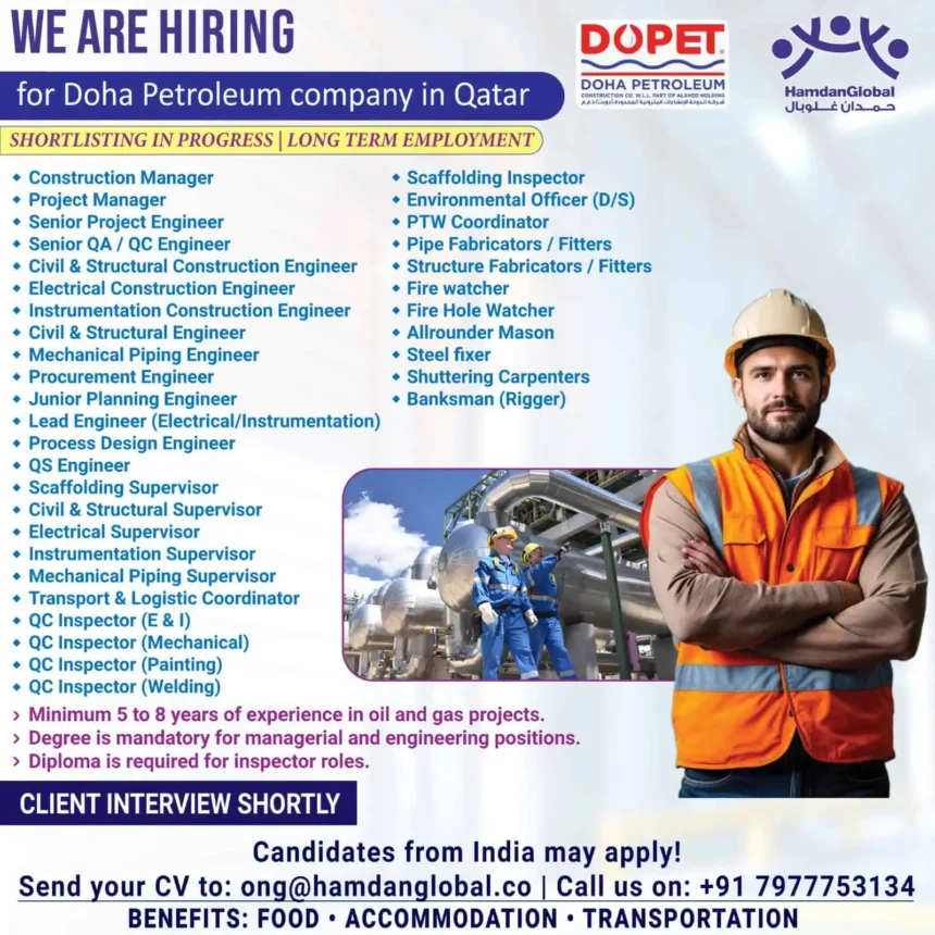 Job hiring notification for oil and gas jobs in Qatar by Doha Petroleum for Indian candidates – multiple vacancies across engineering, supervisory, and trade roles with benefits