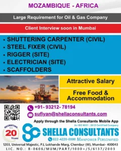 Job openings for oil & gas project in Mozambique Africa – shuttering carpenter, rigger, electrician – Mumbai interview with free food & accommodation.