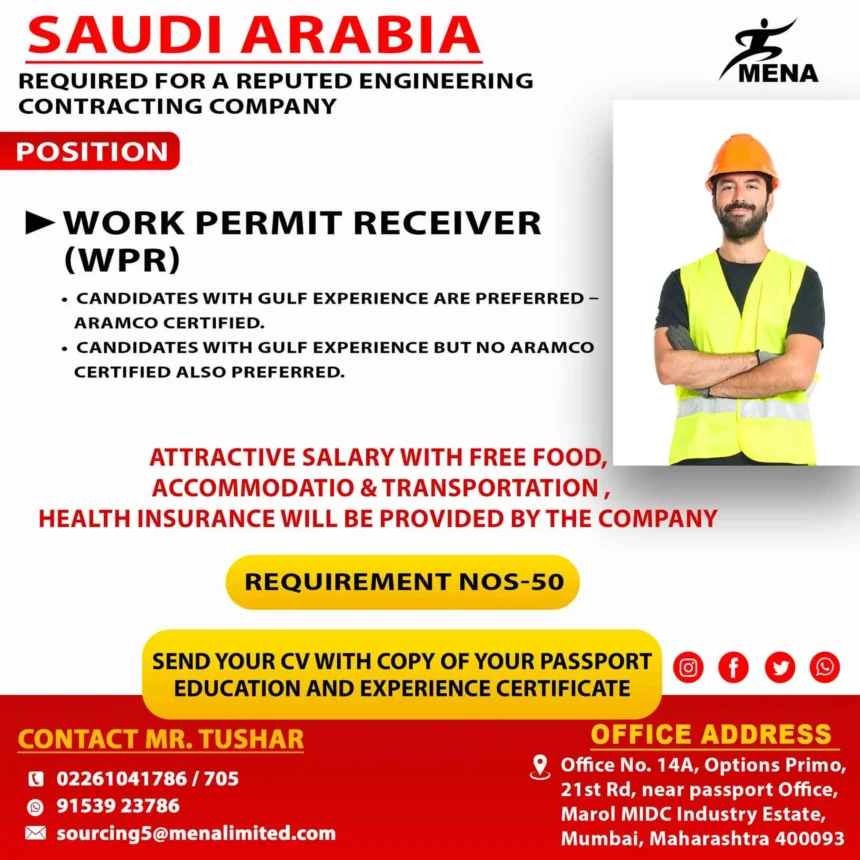Job vacancy for Work Permit Receiver in Saudi Arabia with benefits like free food, accommodation, and transportation