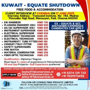 Kuwait Equate Shutdown Jobs Interview in Chennai 2025 – Oil & Gas Careers with Salary in KWD