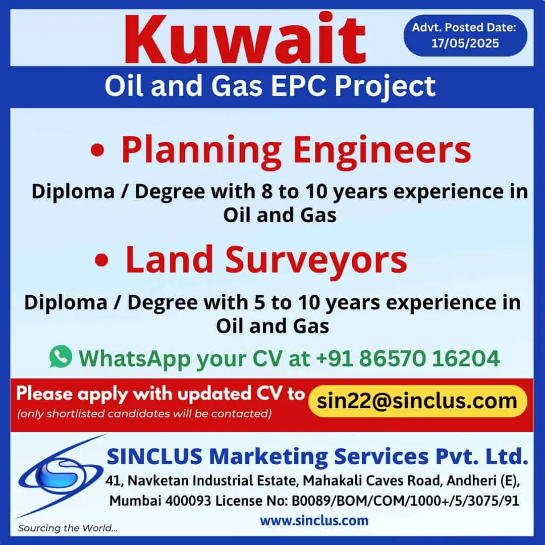 Kuwait oil and gas EPC project job openings for Planning Engineers and Land Surveyors with Sinclus Marketing Services Pvt. Ltd.