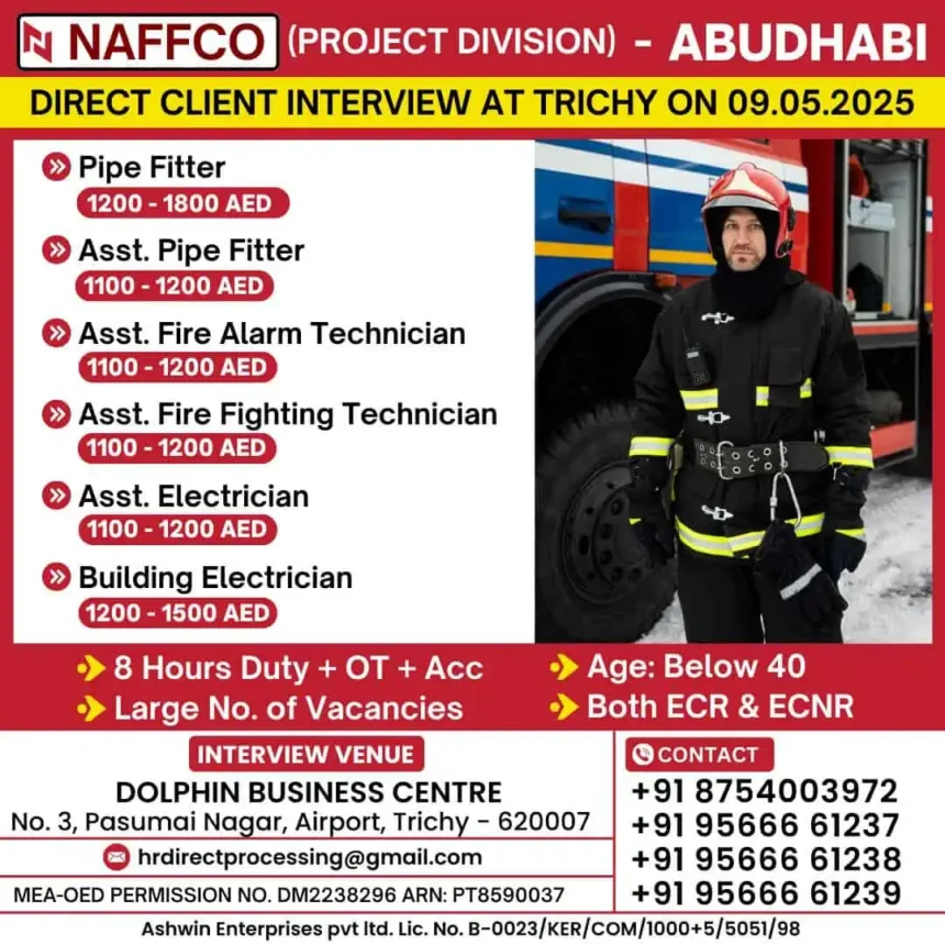 NAFFCO Abu Dhabi job interview poster with vacancies for pipe fitters, electricians, and technicians in Trichy on 9 May 2025.