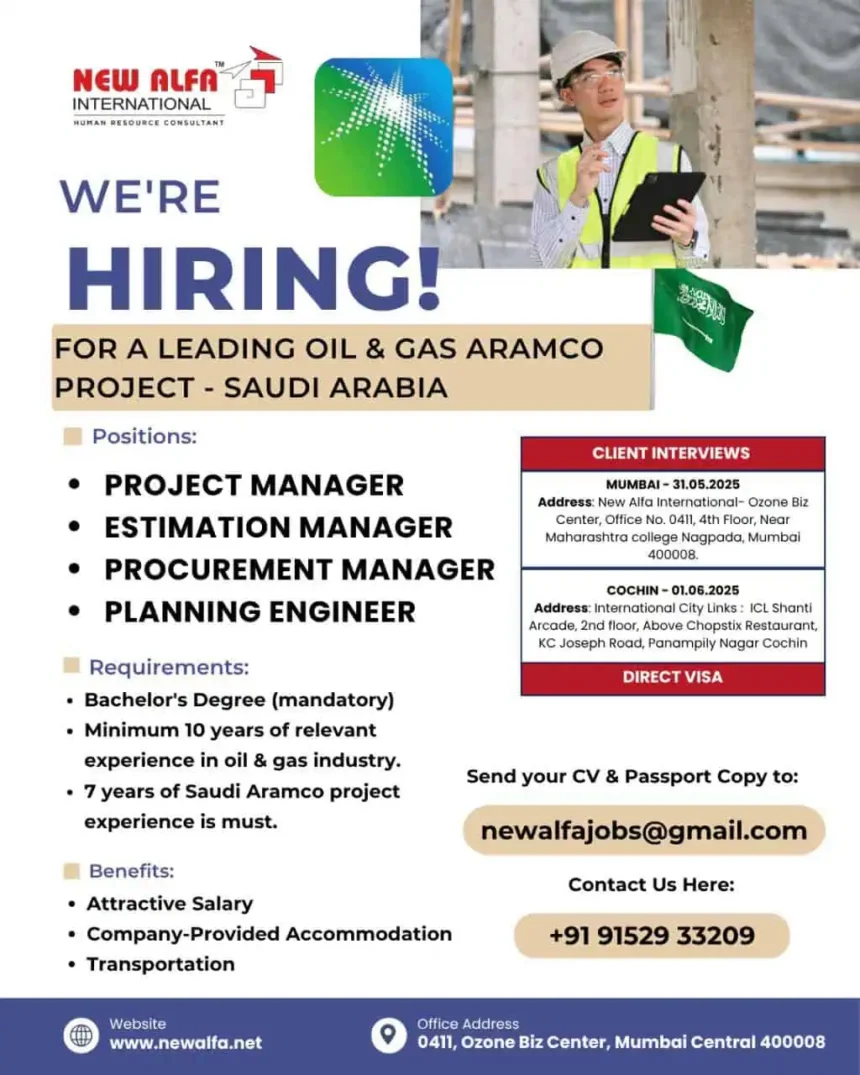 Hiring announcement for Oil & Gas Aramco project jobs in Saudi Arabia by New Alfa International – positions include Project Manager, Estimation Manager, and more.