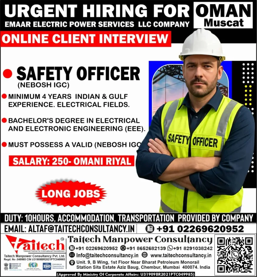 Hiring for NEBOSH IGC Certified Safety Officer Job in Oman – Taitech Manpower