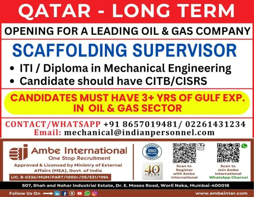 Scaffolding Supervisor Job in Qatar Oil & Gas Sector – Ambe International Hiring