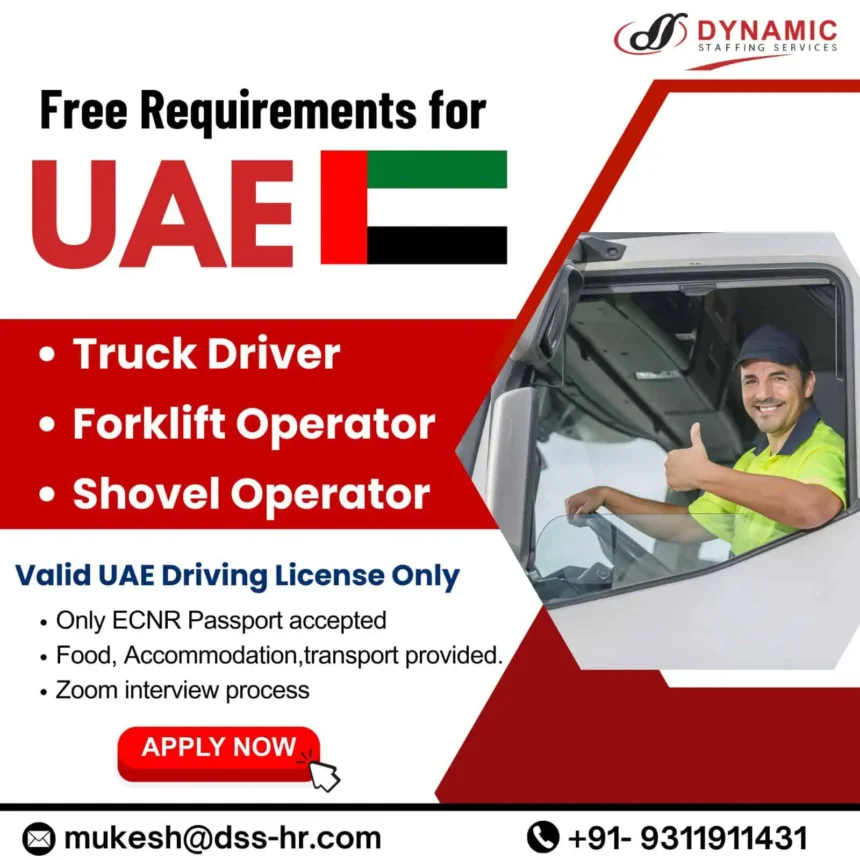 UAE job requirements for truck drivers, forklift and shovel operators with ECNR passport and valid UAE license.