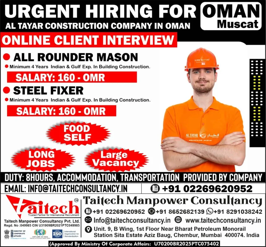 Urgent hiring for mason and steel fixer jobs in Oman with Al Tayar Construction – 160 OMR salary, online interview, Taitech Manpower.