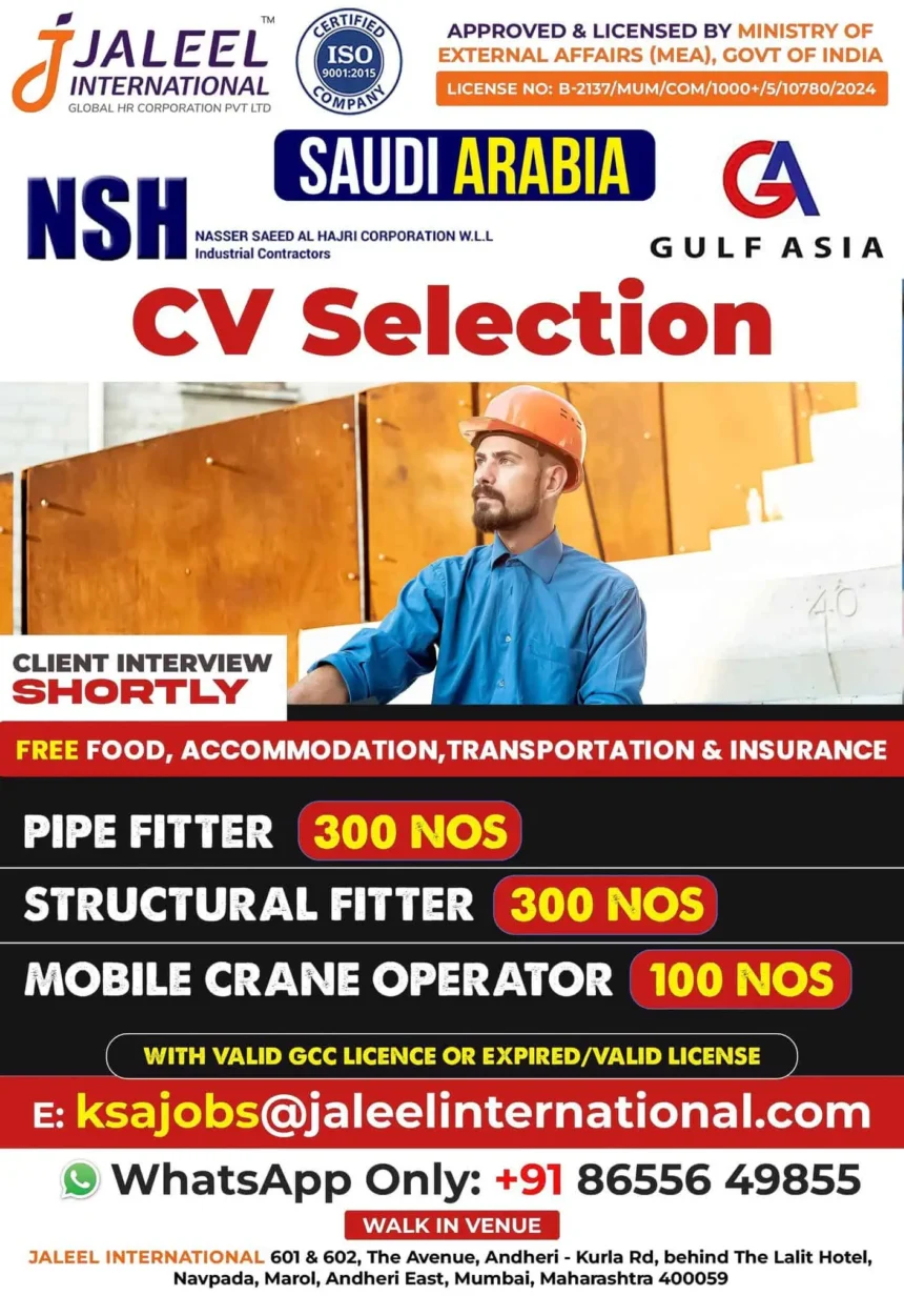 Urgent job vacancy in Saudi Arabia for pipe fitters, structural fitters, and mobile crane operators – Hiring by Jaleel International and NSH.