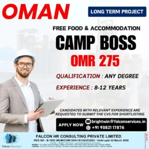 Urgent job vacancy for Camp Boss in Oman with OMR 275 salary, free food & accommodation