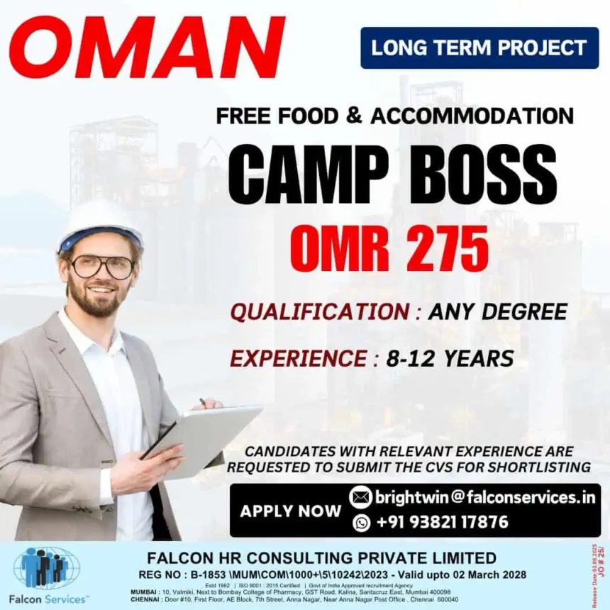 Urgent job vacancy for Camp Boss in Oman with OMR 275 salary, free food & accommodation